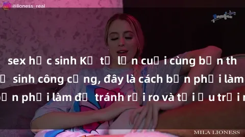 sex học sinh Kể từ lần cuối cùng bạn thực hành sex nhà vệ sinh công cộng, đây là cách bạn phải làm để tránh rủi ro và tối ưu trải nghiệm.